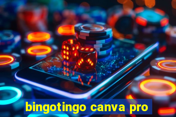 bingotingo canva pro